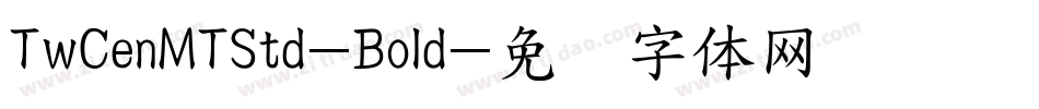 TwCenMTStd-Bold字体转换