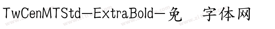 TwCenMTStd-ExtraBold字体转换