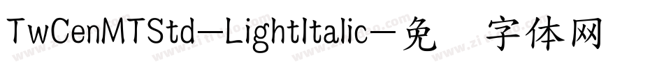 TwCenMTStd-LightItalic字体转换