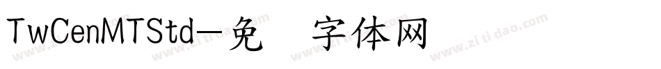 TwCenMTStd字体转换