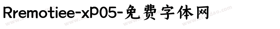 Rremotiee-xP05字体转换