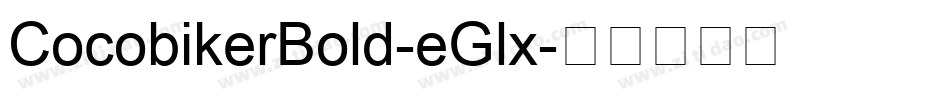 CocobikerBold-eGlx字体转换