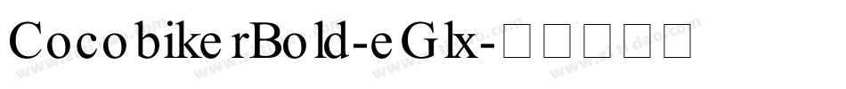 CocobikerBold-eGlx字体转换