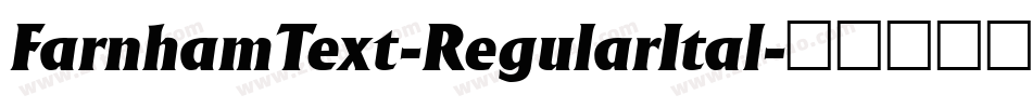 FarnhamText-RegularItal字体转换