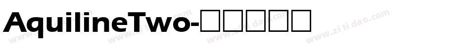 AquilineTwo字体转换