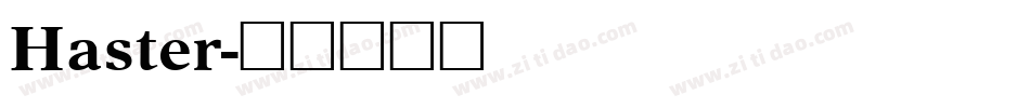 Haster字体转换