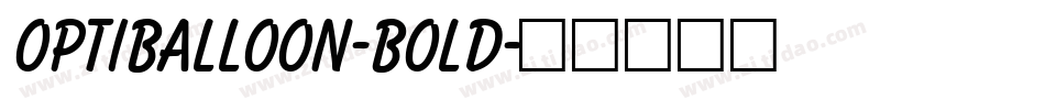 OPTIBalloon-Bold字体转换