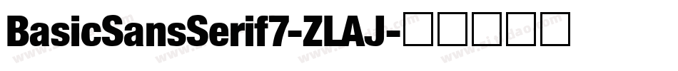 BasicSansSerif7-ZLAJ字体转换