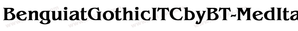 BenguiatGothicITCbyBT-MedItal字体转换
