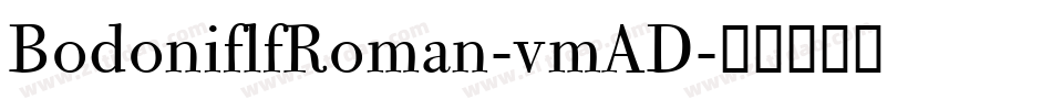 BodoniflfRoman-vmAD字体转换
