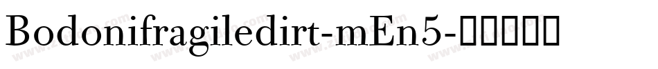 Bodonifragiledirt-mEn5字体转换