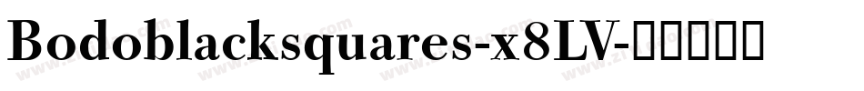 Bodoblacksquares-x8LV字体转换