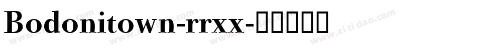 Bodonitown-rrxx字体转换