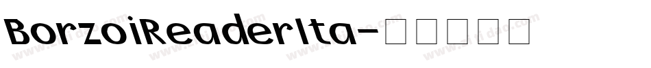 BorzoiReaderIta字体转换