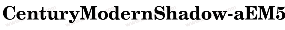 CenturyModernShadow-aEM5字体转换