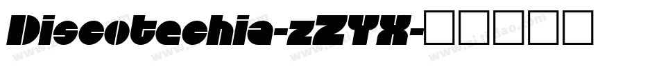 Discotechia-zZYX字体转换