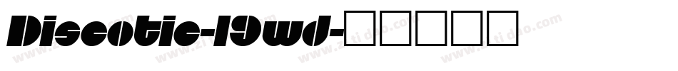 Discotic-l9wd字体转换
