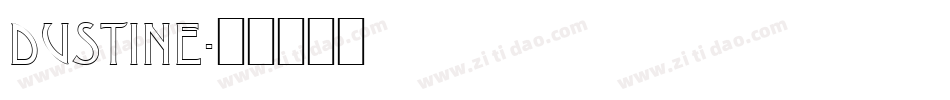DUSTINE字体转换