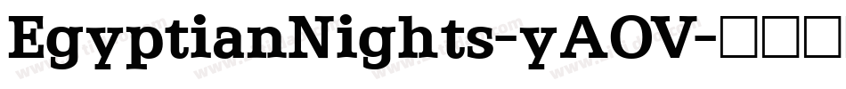 EgyptianNights-yAOV字体转换