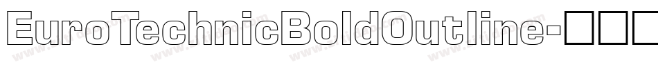 EuroTechnicBoldOutline字体转换