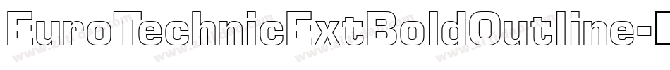 EuroTechnicExtBoldOutline字体转换