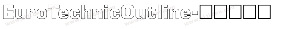 EuroTechnicOutline字体转换