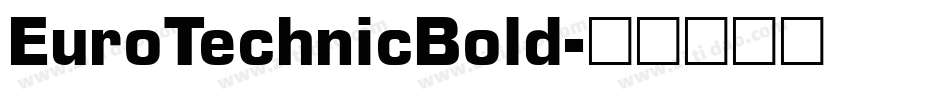 EuroTechnicBold字体转换