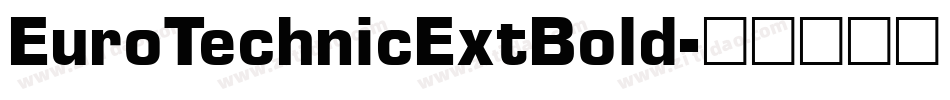 EuroTechnicExtBold字体转换