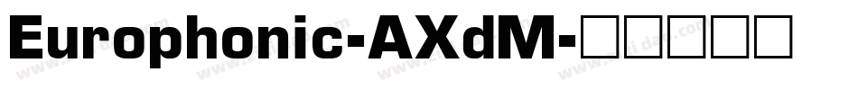 Europhonic-AXdM字体转换