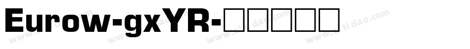 Eurow-gxYR字体转换