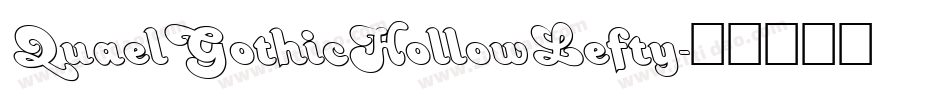 QuaelGothicHollowLefty字体转换