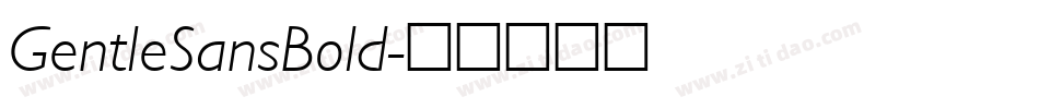 GentleSansBold字体转换