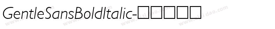 GentleSansBoldItalic字体转换