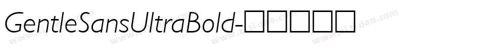 GentleSansUltraBold字体转换