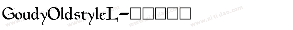 GoudyOldstyleL字体转换