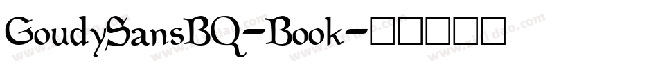 GoudySansBQ-Book字体转换