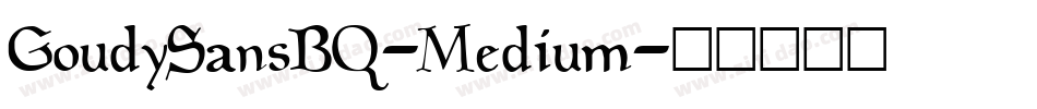 GoudySansBQ-Medium字体转换