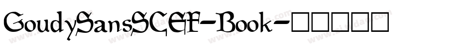 GoudySansSCEF-Book字体转换
