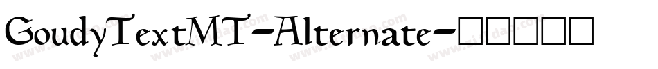 GoudyTextMT-Alternate字体转换