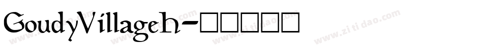 GoudyVillageH字体转换