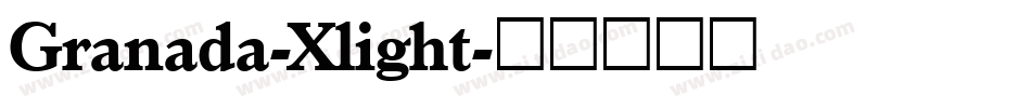 Granada-Xlight字体转换
