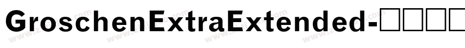 GroschenExtraExtended字体转换