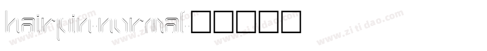 Hairpin-Normal字体转换