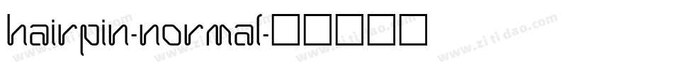Hairpin-Normal字体转换
