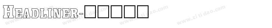 Headliner字体转换