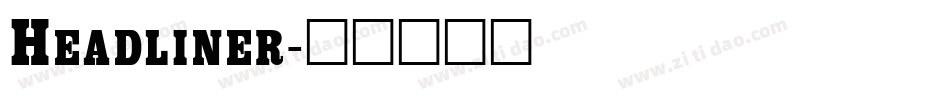 Headliner字体转换