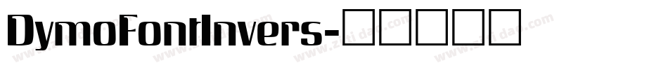DymoFontInvers字体转换