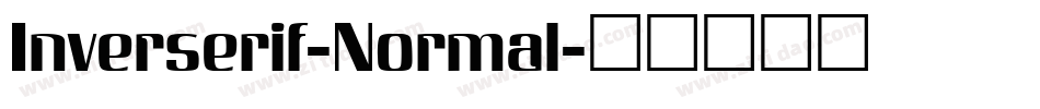 Inverserif-Normal字体转换