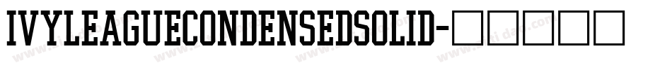 IvyLeagueCondensedSolid字体转换