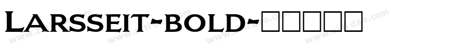 Larsseit-bold字体转换